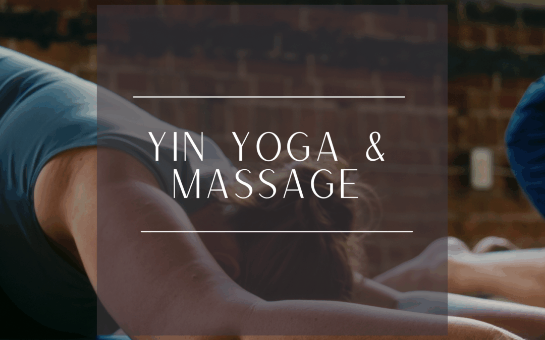 Yin Yoga & Massage Sept 26/25